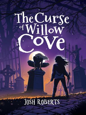 cover image of The Curse of Willow Cove
